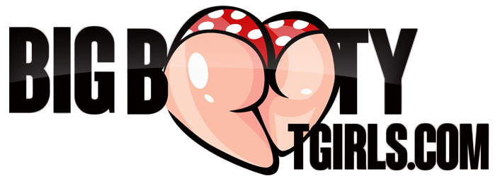 Big Booty TGirls