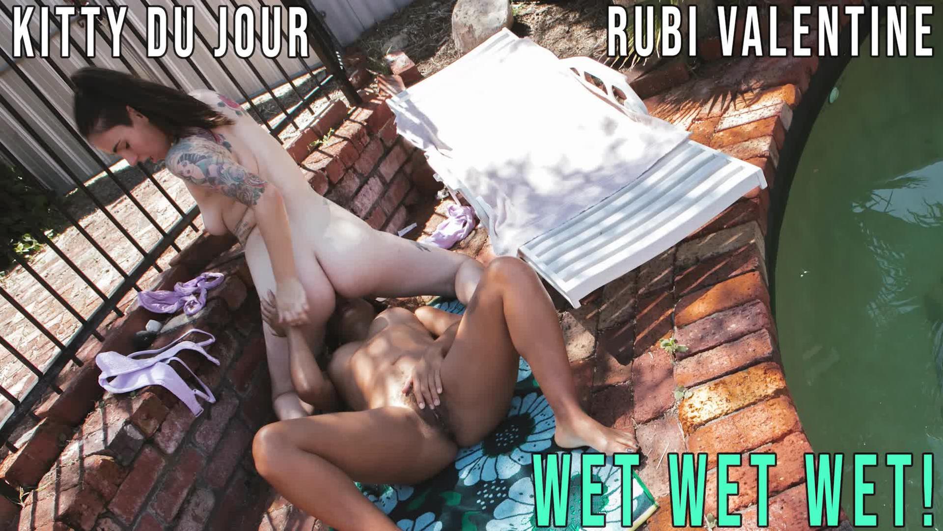 Kitty Du Jour & Rubi Valentine - Wet Wet Wet