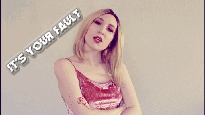 It's YOUR Fault! HD