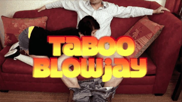 Taboo blowjay