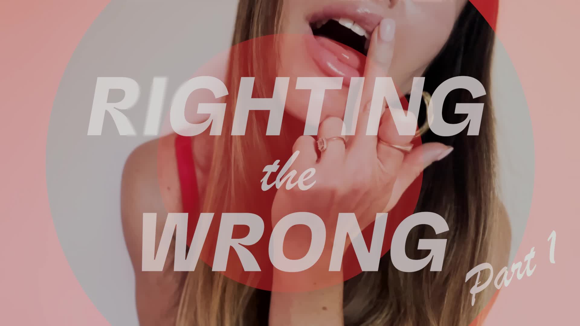 Righting the Wrong, Part 1