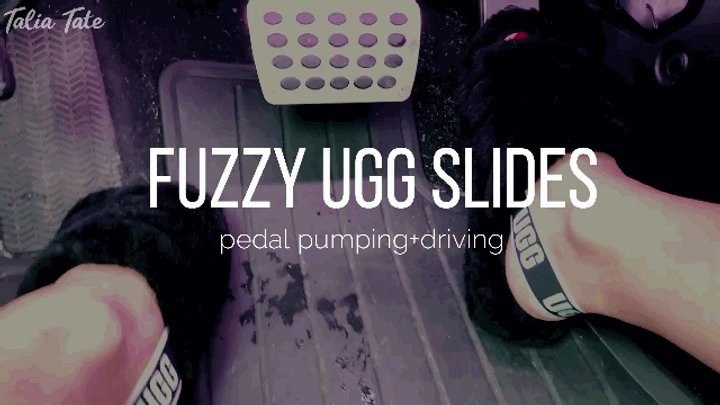 Fuzzy Ugg Slides Pedal Pumping+Driving