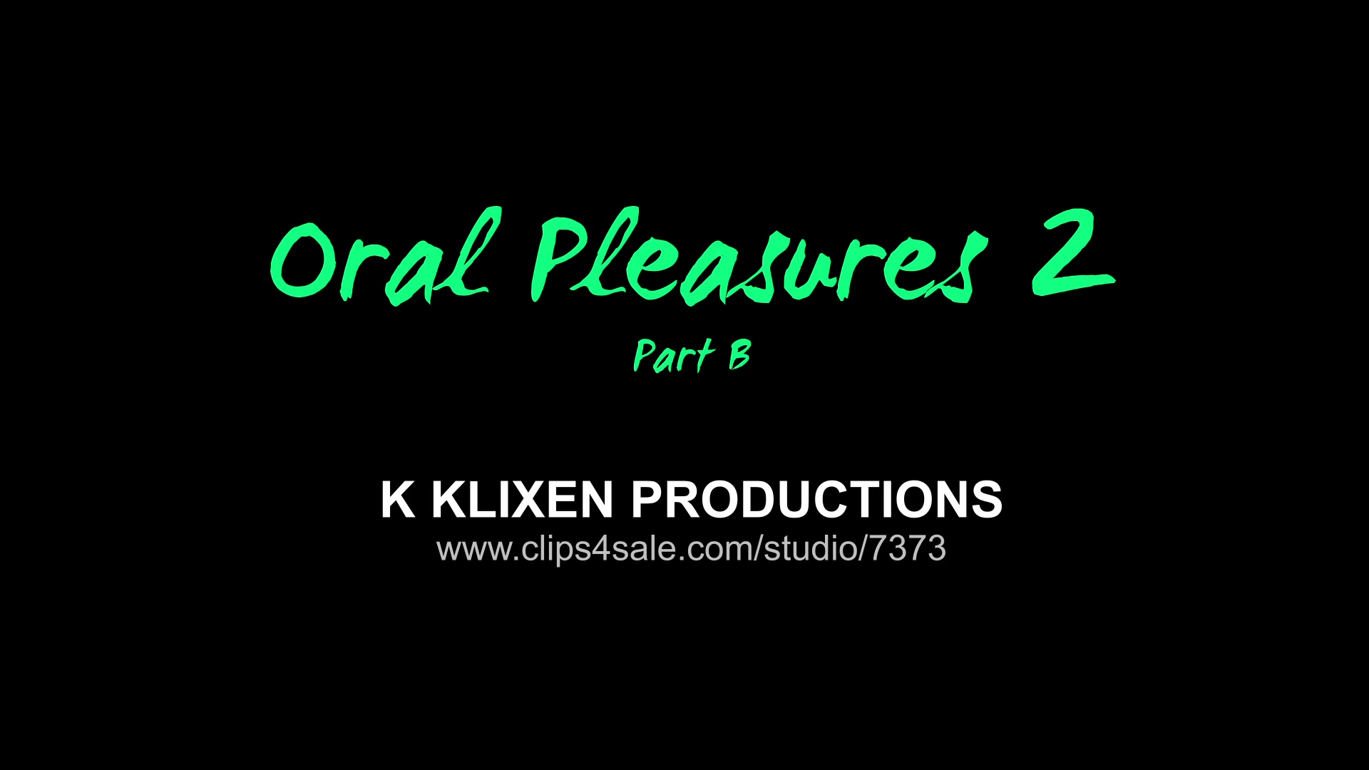K oral pleasures 2 (PART B)