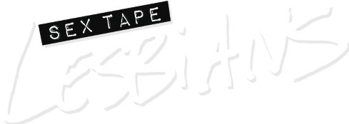 Sex Tape Lesbians