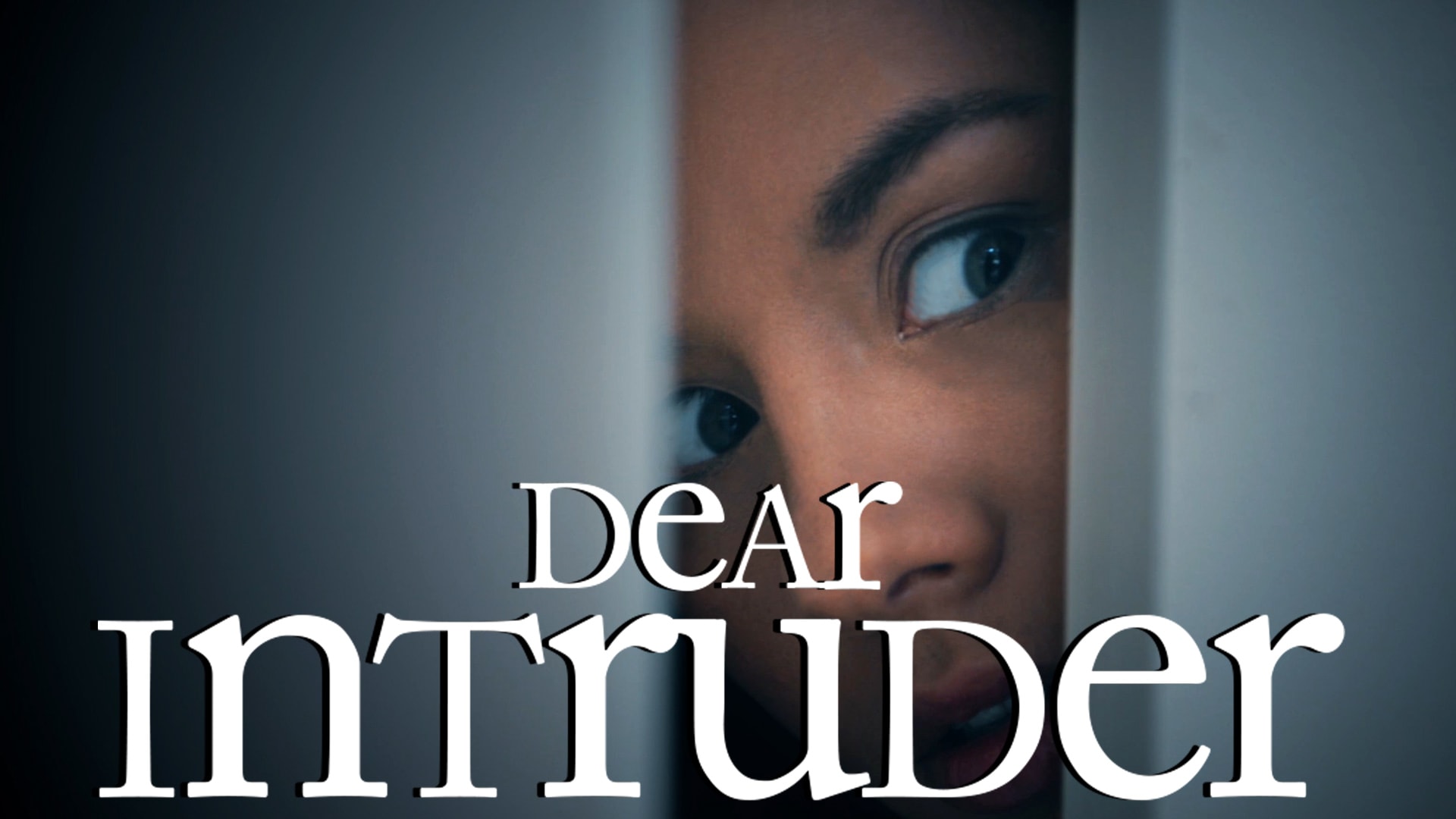 Dear Intruder
