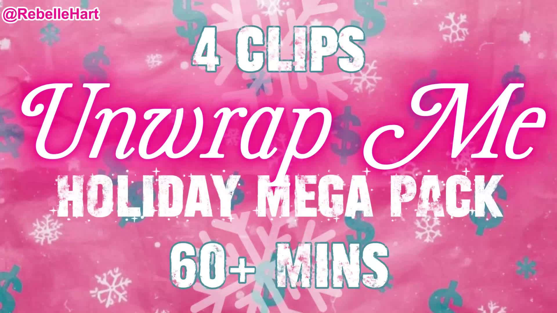 Unwrap Me - Holiday Mega Pack - 60+ Mins of Festive Femdom with Rebelle Hart