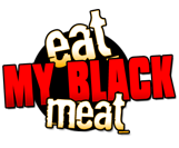 Eat My Black Meat