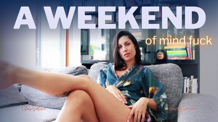 A weekend of mind fuck