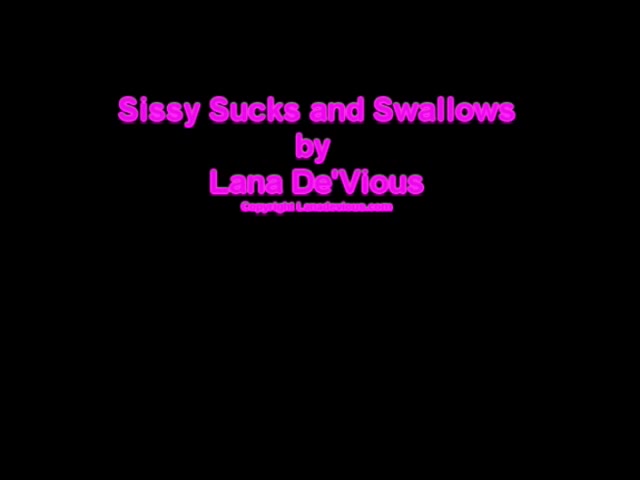 Sissy Sucks and Swallows