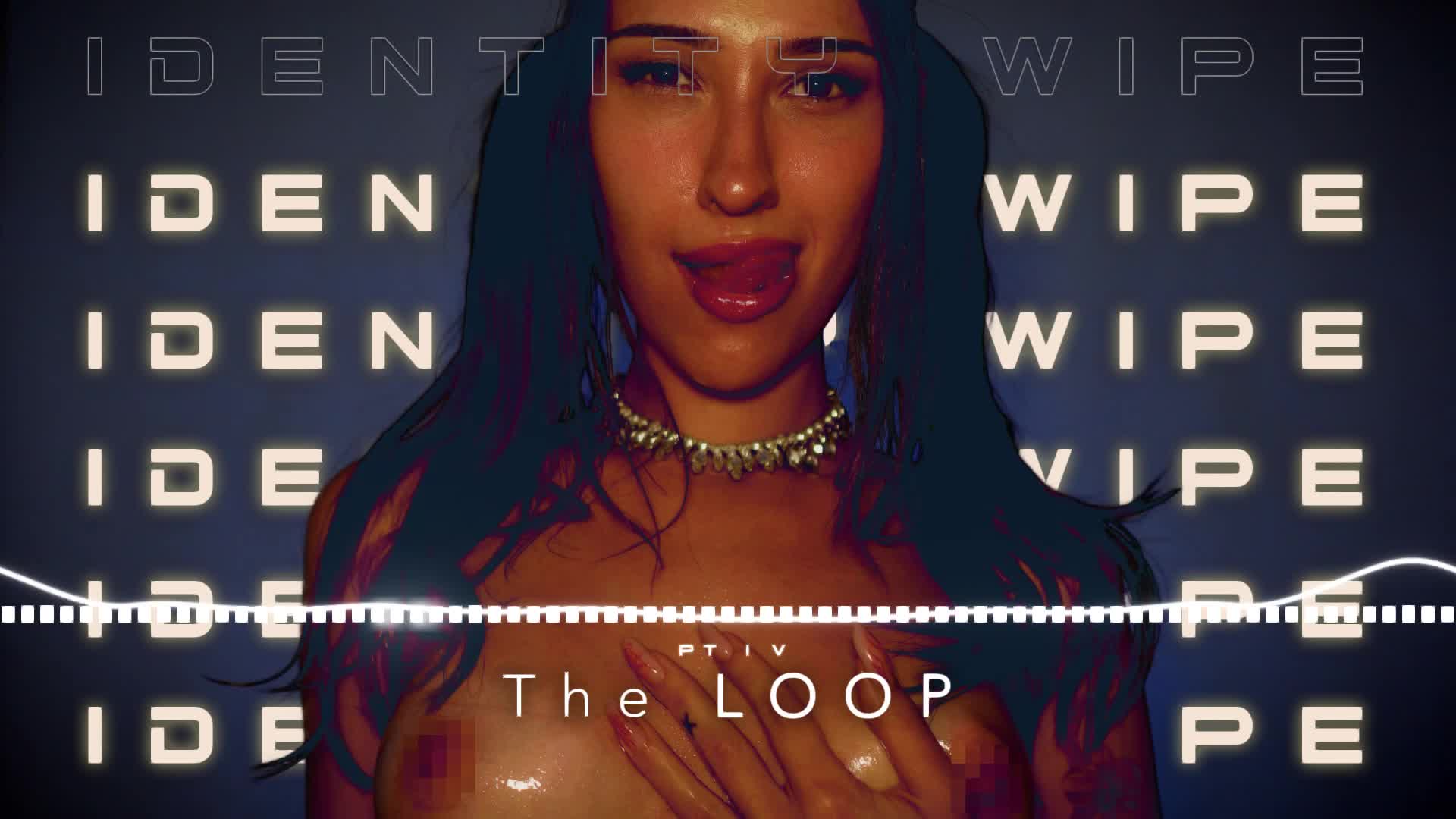 IDENTITY WIPE - The Loop (Audio Only)