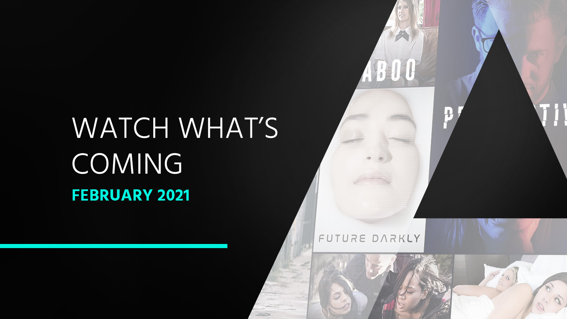 Watch What's Coming | February 2021
