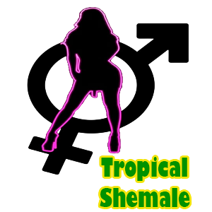 Tropical Shemale