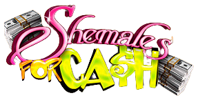 Shemales For Cash