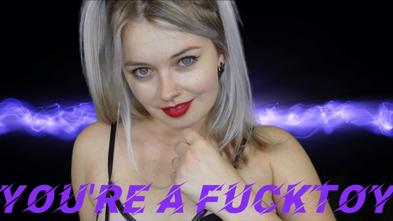 You're a Fuck Toy