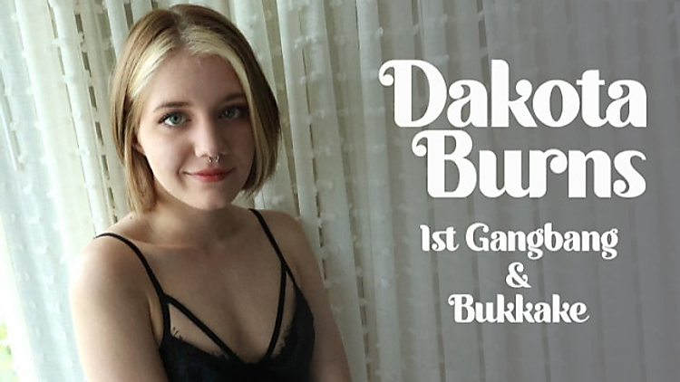 Dakota Burns - 1st Gangbang & Bukkake