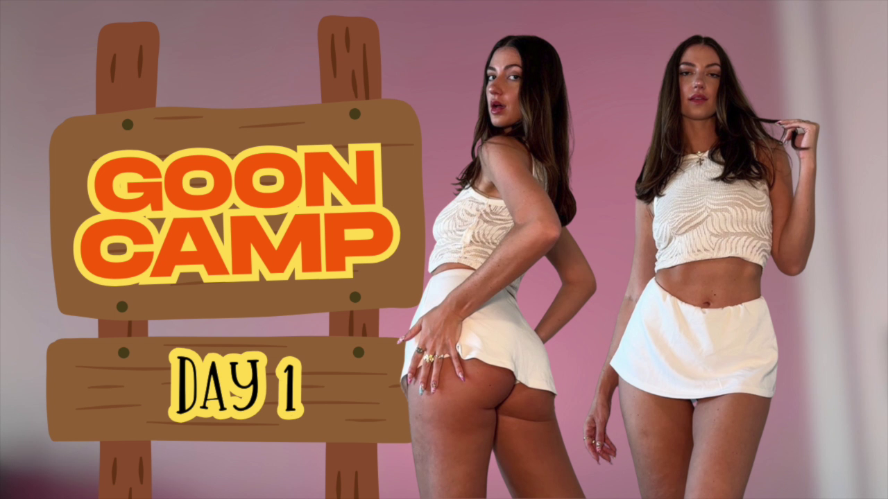 GOON CAMP: DAY 1 - ORIENTATION