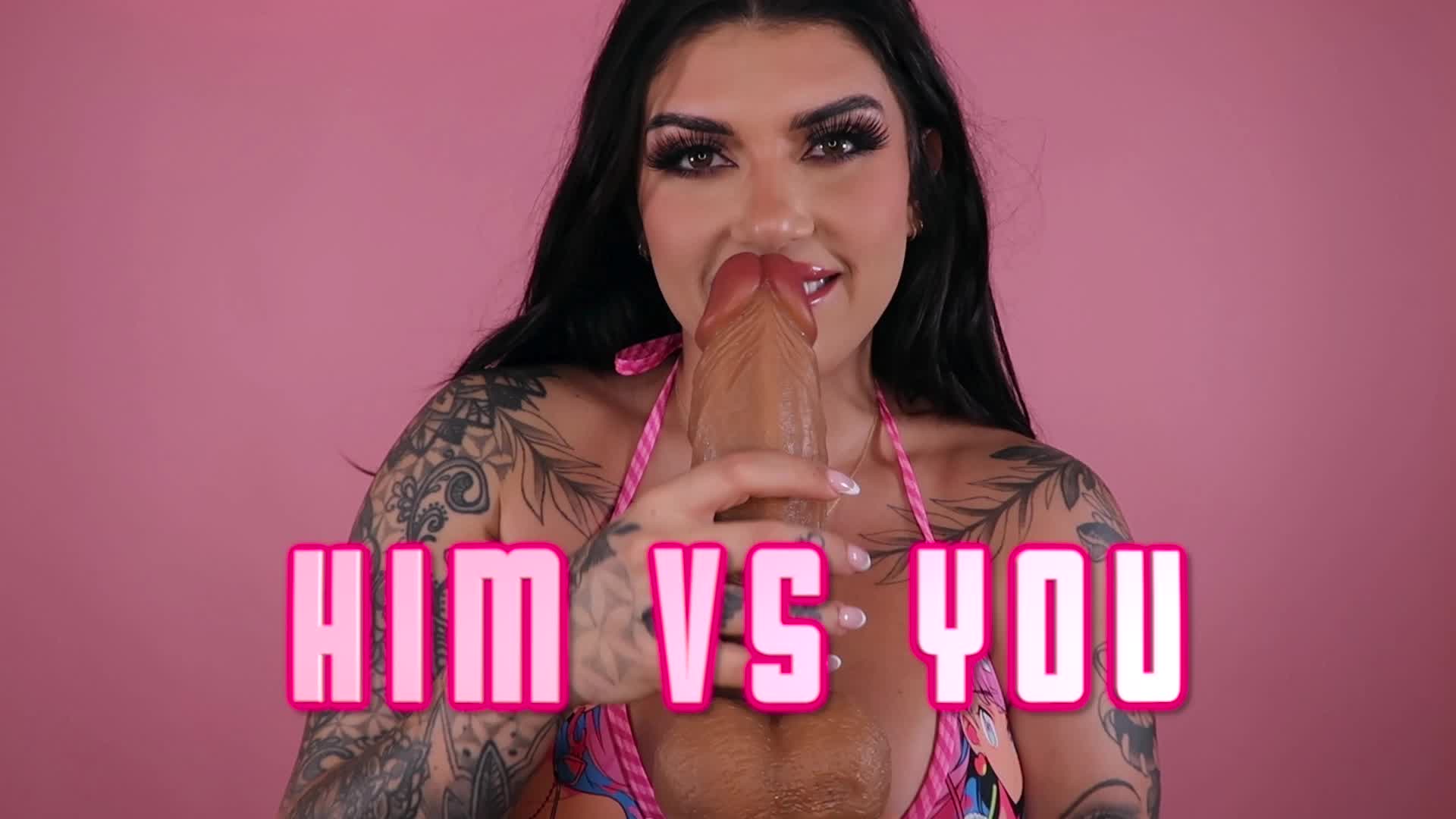 Him Vs You