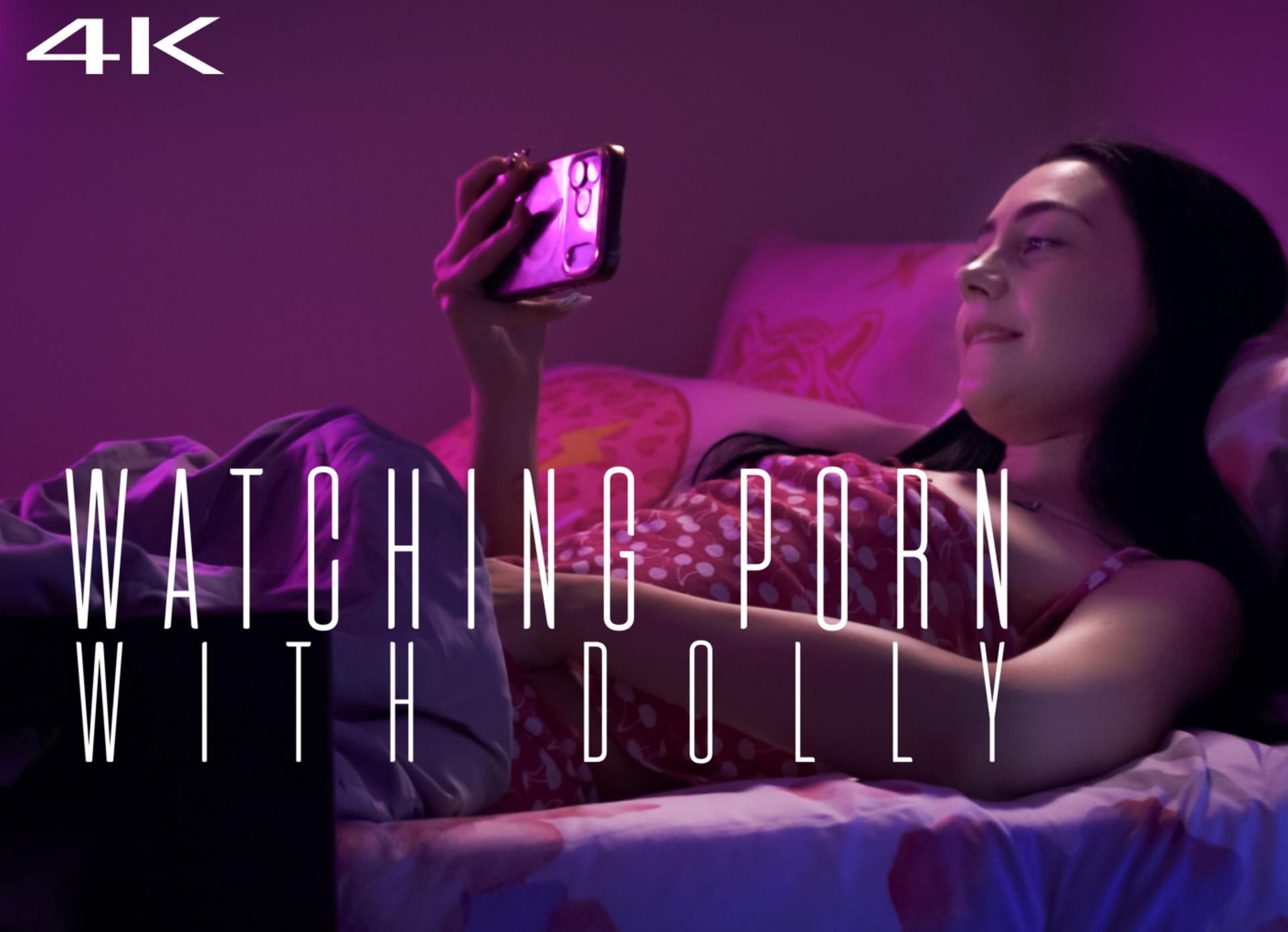 Watching Porn with Dolly
