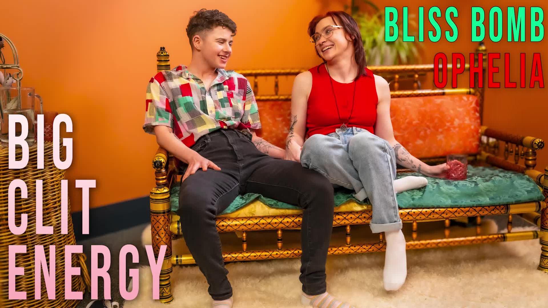 Bliss Bomb & Ophelia - Big Clit Energy
