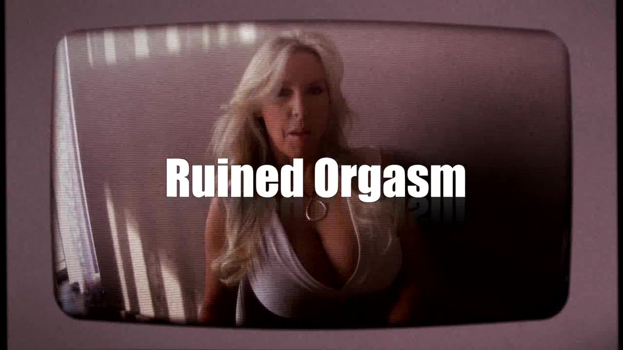 Ruined Orgasm