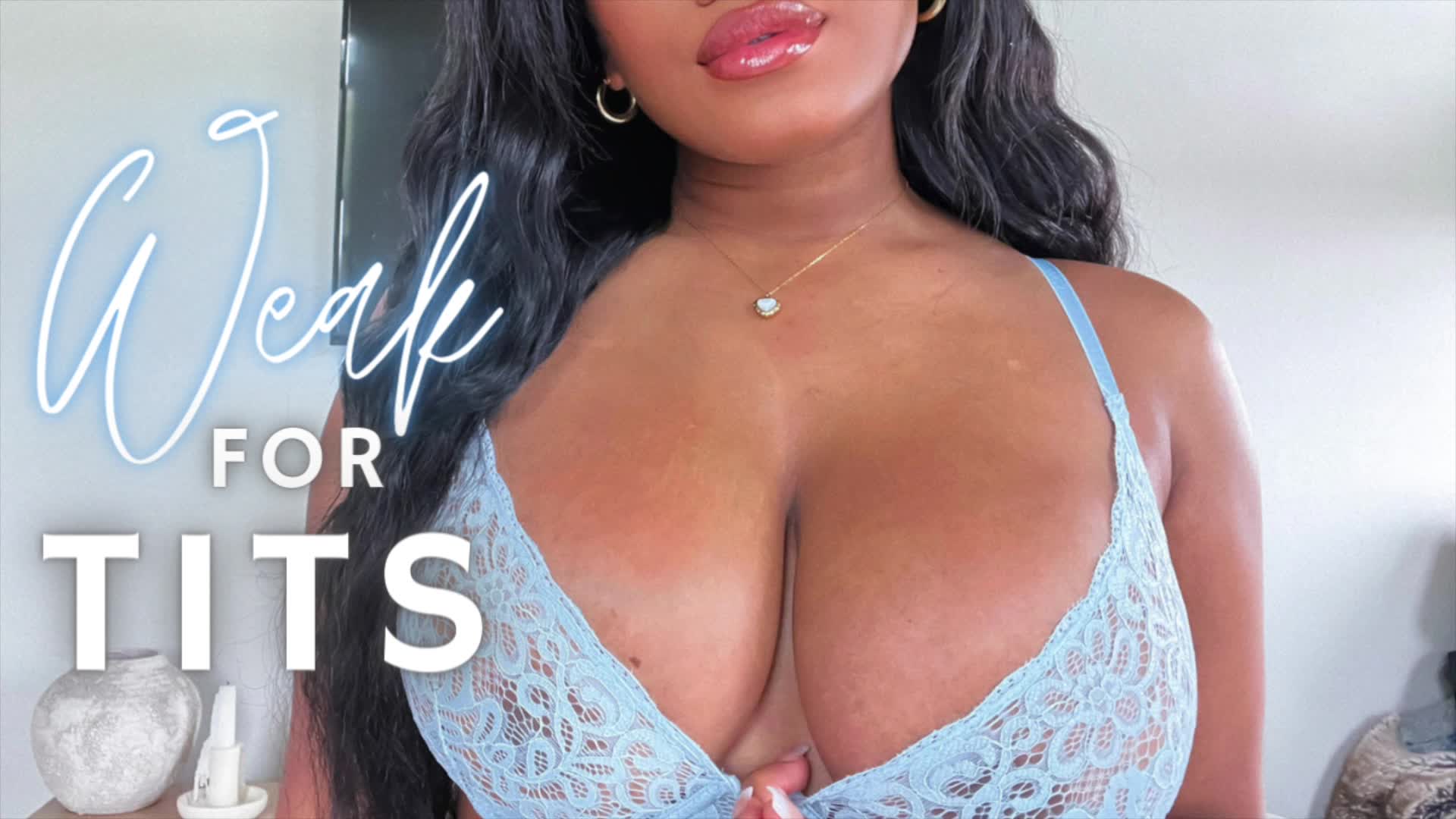 Weak for Tits JOI