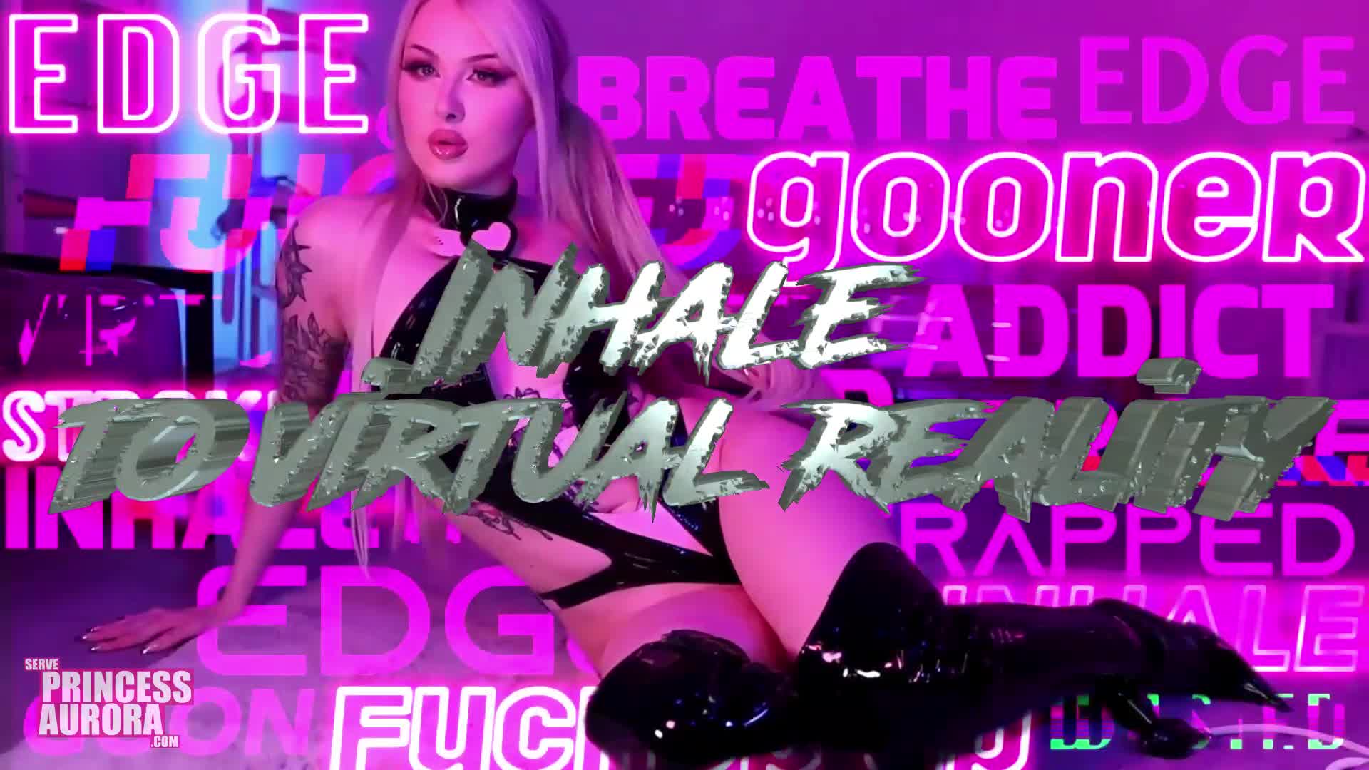 Inhale to virtual reality - Porn addict goon