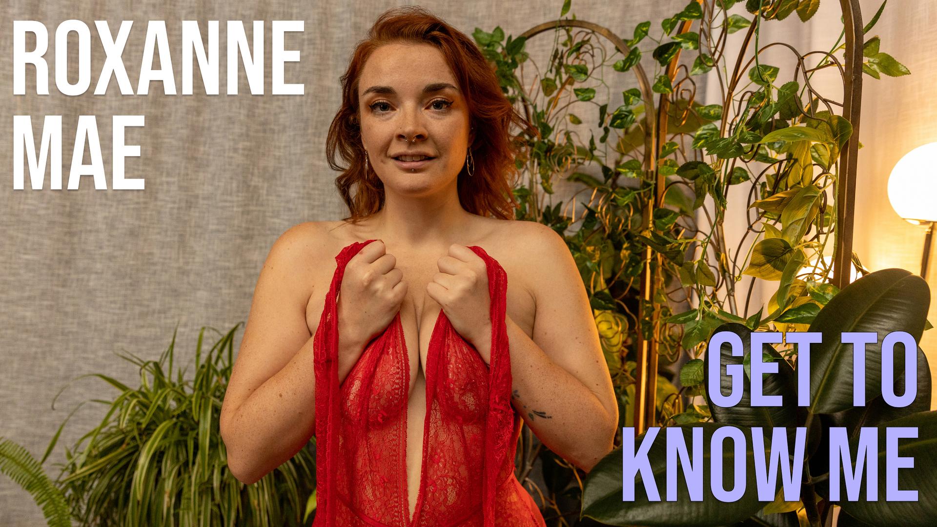 Roxanne Mae - Get To Know Me
