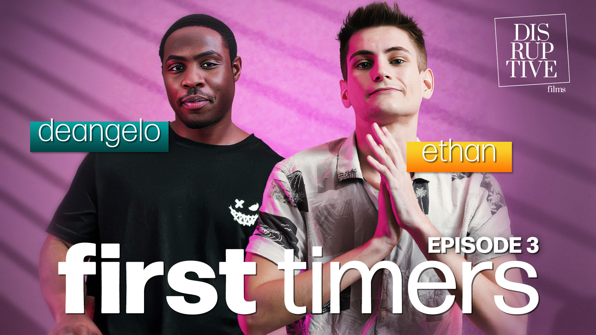 First Timers: Episode 3