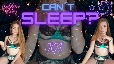 Can't Sleeep ? JOI