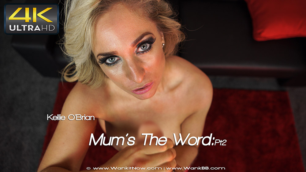 Mum’s The Word: Part 2