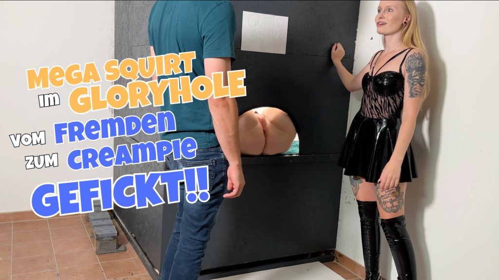 Mega Squirt im Gloryhole! Vom Fremden zum Creampie gefickt!