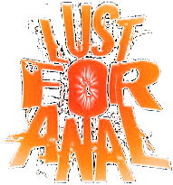 Lust for Anal