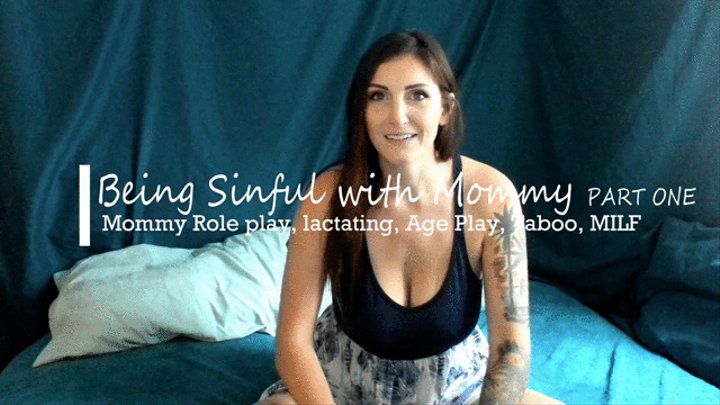 Being Sinful with Mommy PART ONE