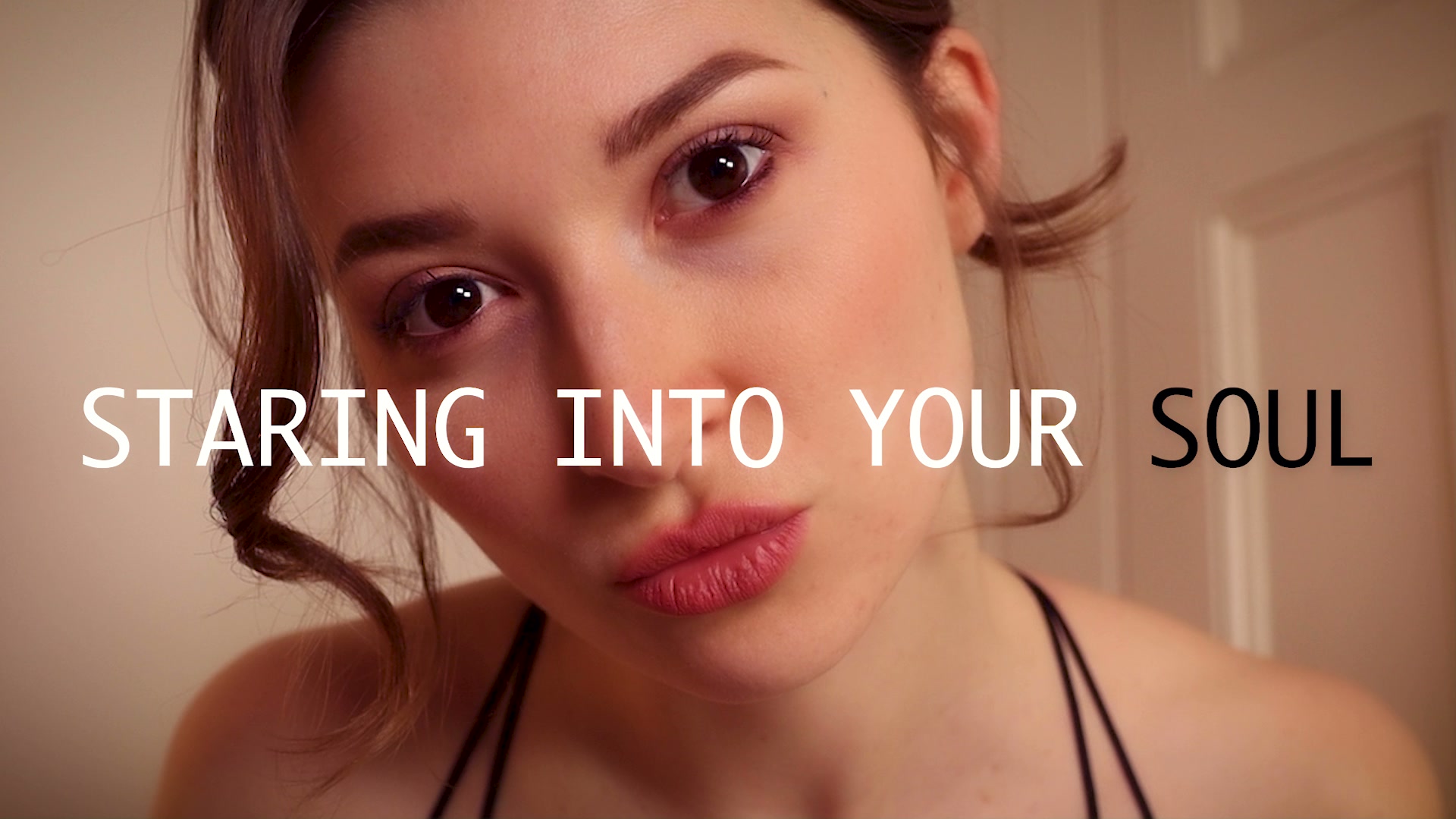 Staring Into Your Soul