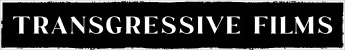 Transgressive Films