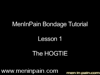 Men In Pain Bondage TutorialPart 1: the HOGTIE