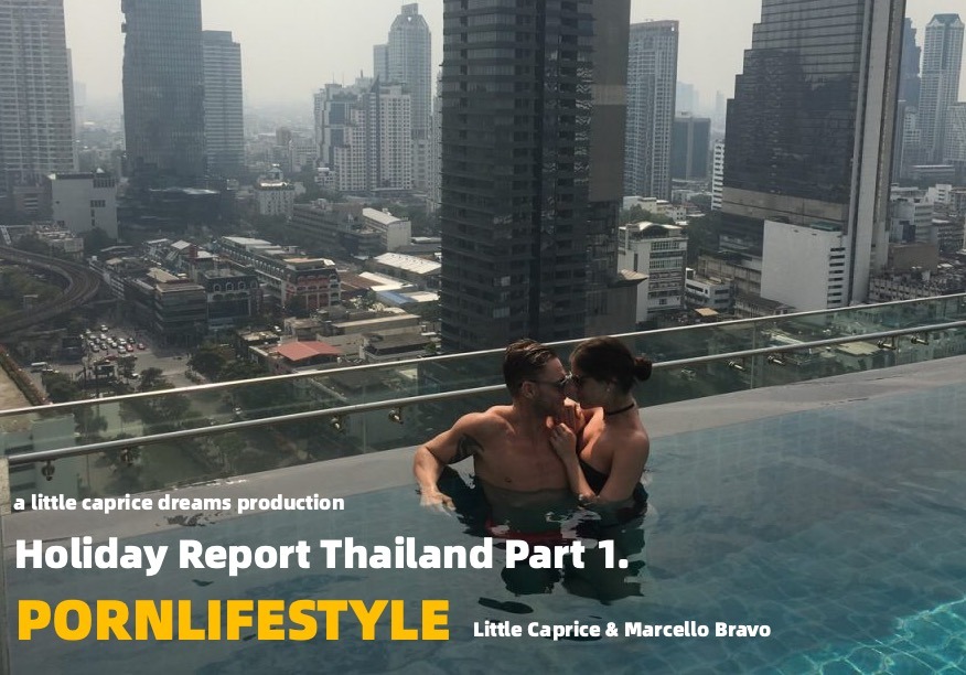 PORNLIFESTYLE Holiday in Thailand Part 1
