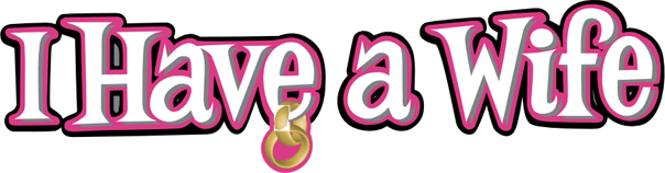 I Have a Wife