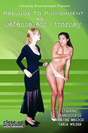 PRELUDE TO PUNISHMENT / DEFENSELESS ATTORNEY