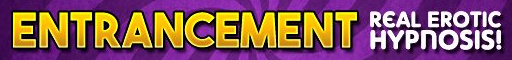 Entrancement