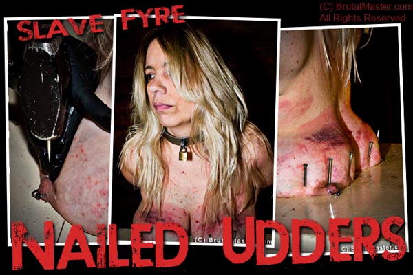 Slave Fyre - Nailed Udders