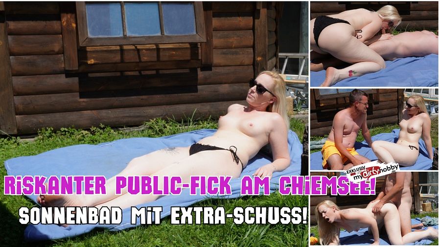 Risky PUBLIC-FICK at the Chiemsee! Sunbathing with an EXTRA shot!