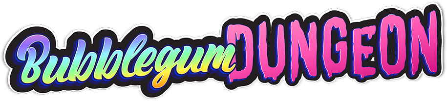 Bubblegum Dungeon