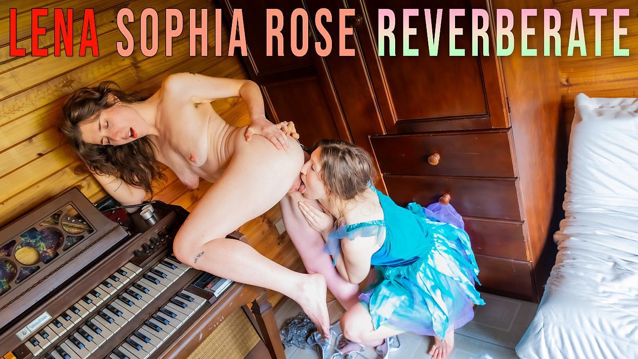 Lena & Sophia Rose - Reverberate
