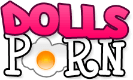 Dolls Porn