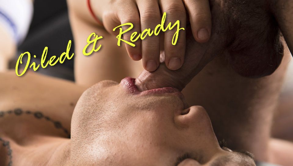 Oiled & Ready