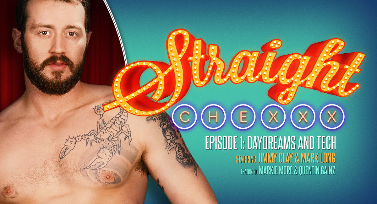 Straight Chexxx  Episode 1