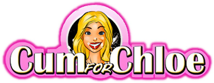 Cum for Chloe