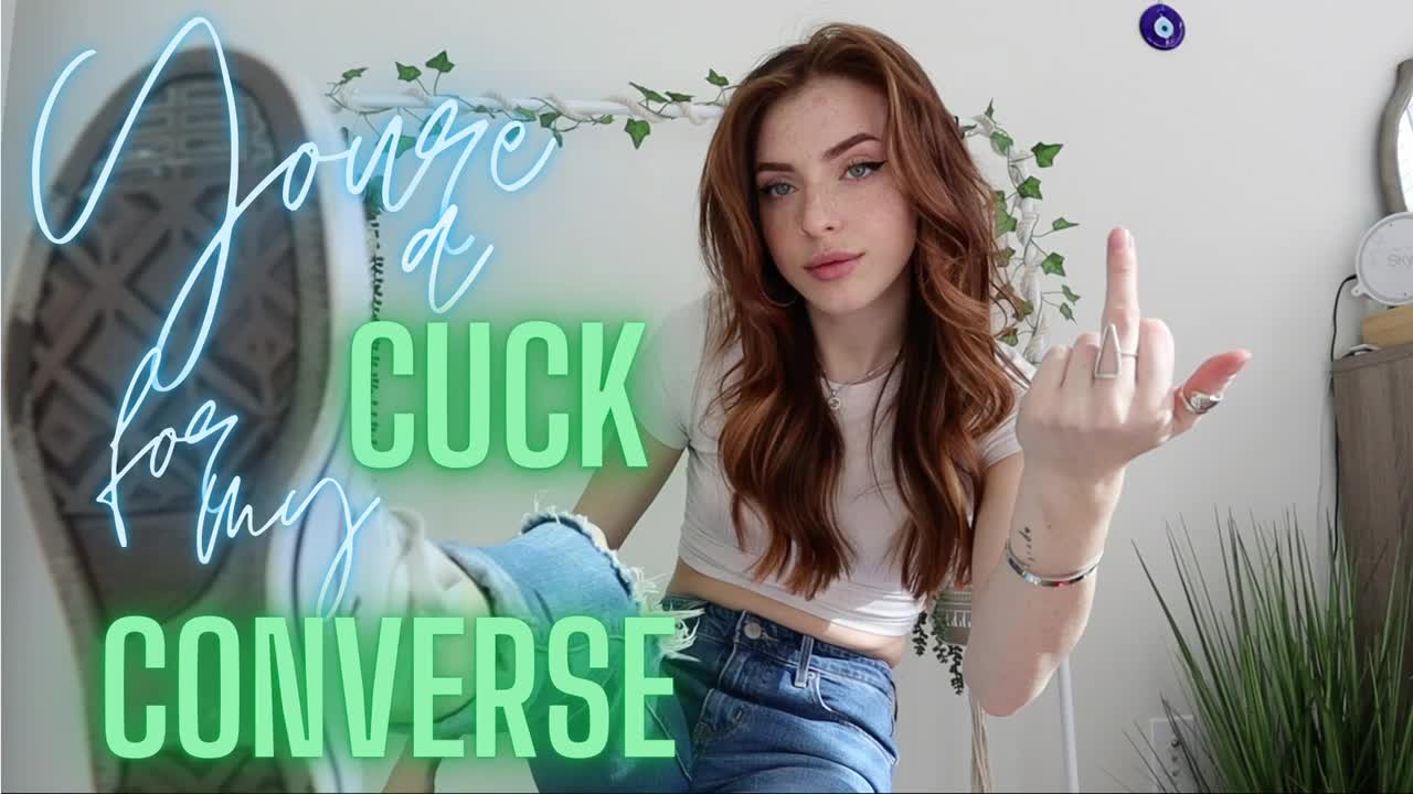 Cuck for my Converse
