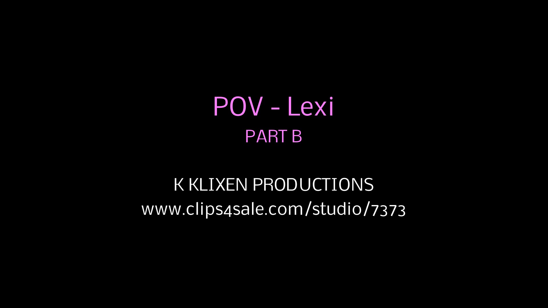 K POV - Lexi (PART B)